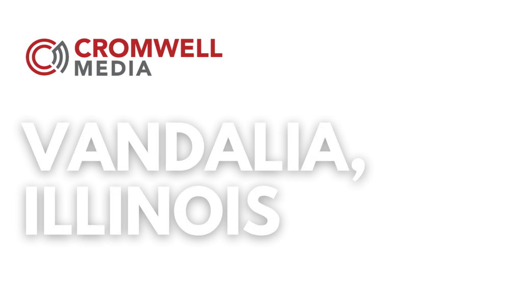 Vandalia, IL Cromwell Media