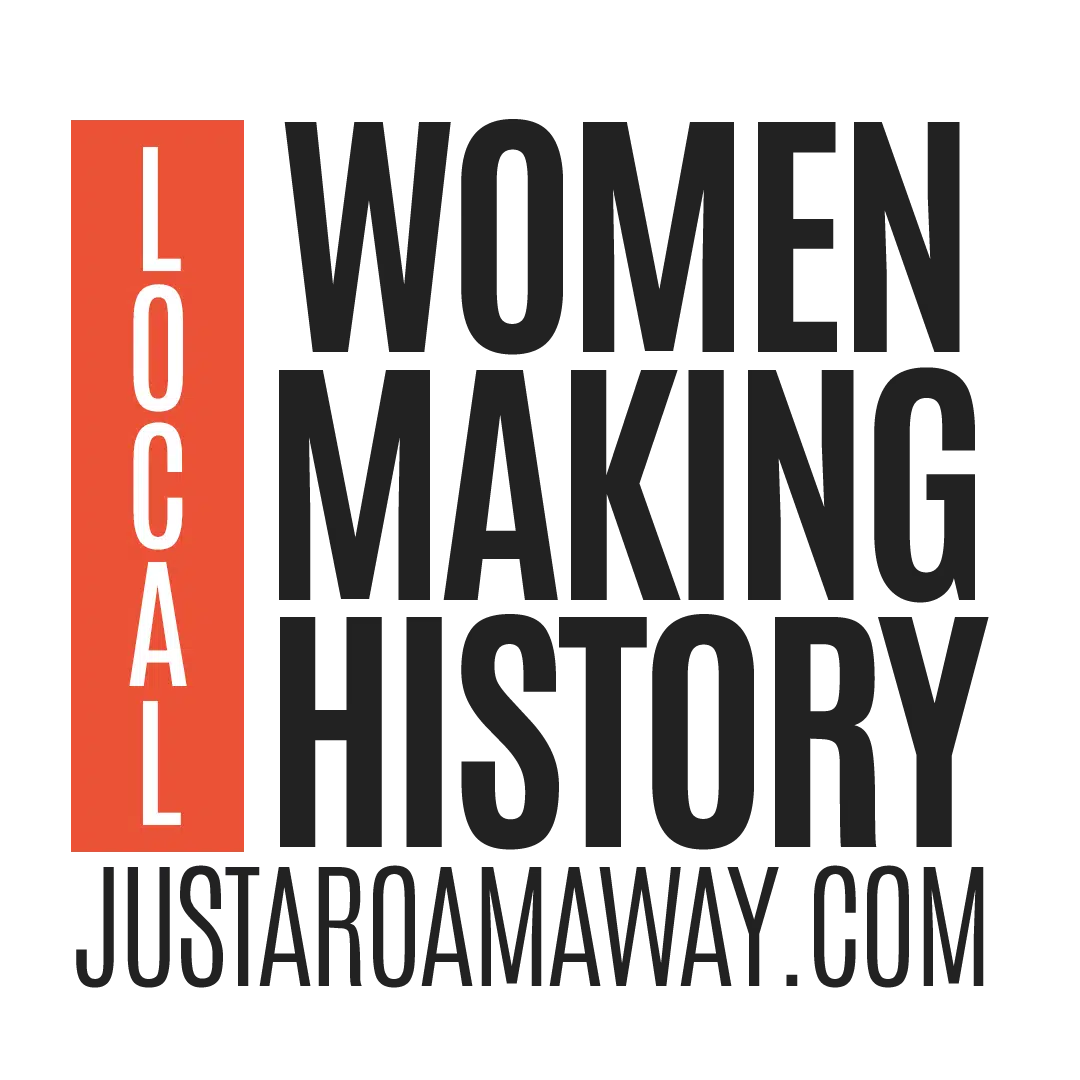 Feature: https://justaroamaway.com/women-making-history/