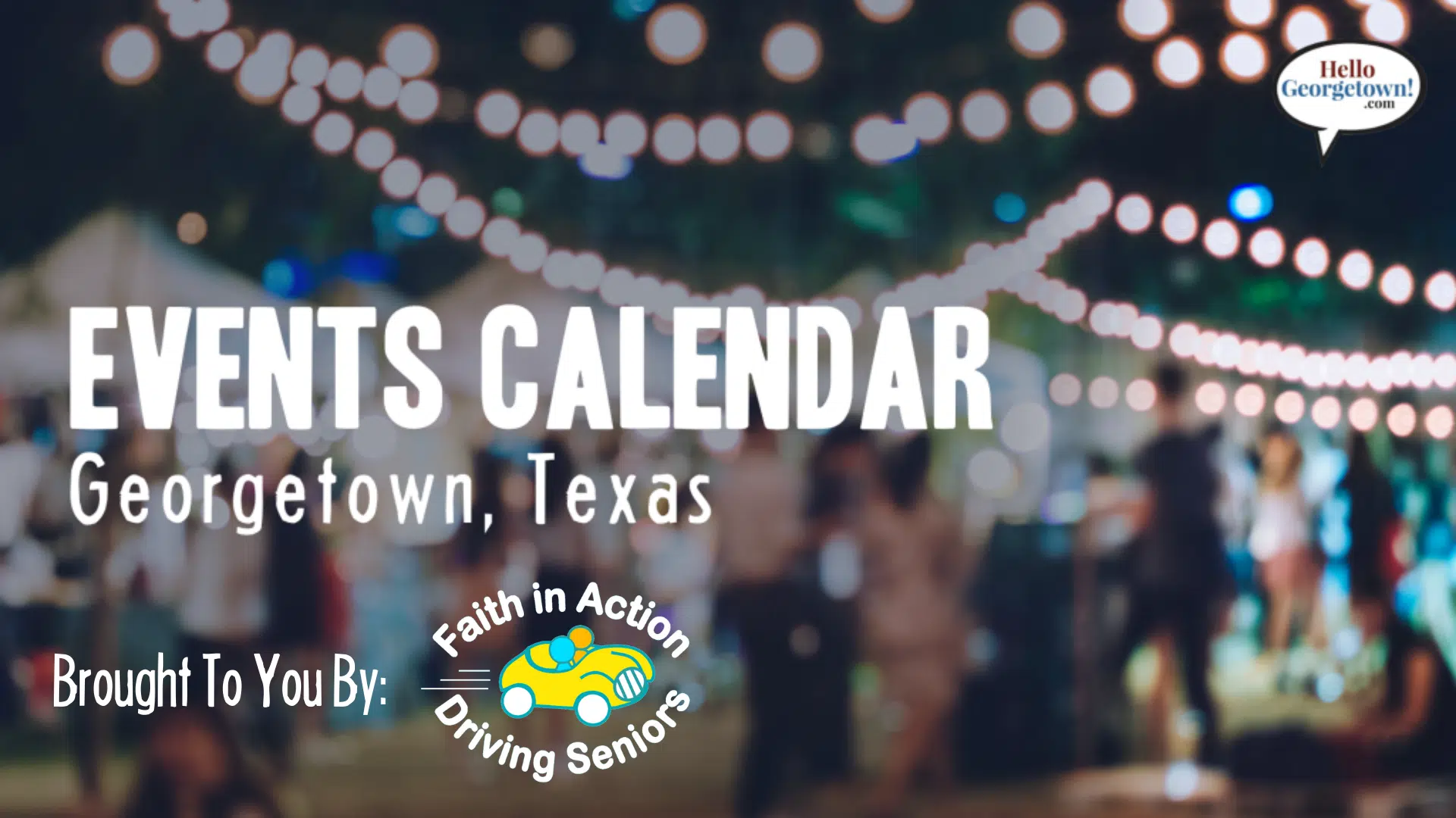 Community Calendar brought to you by Faith in Action Georgetown