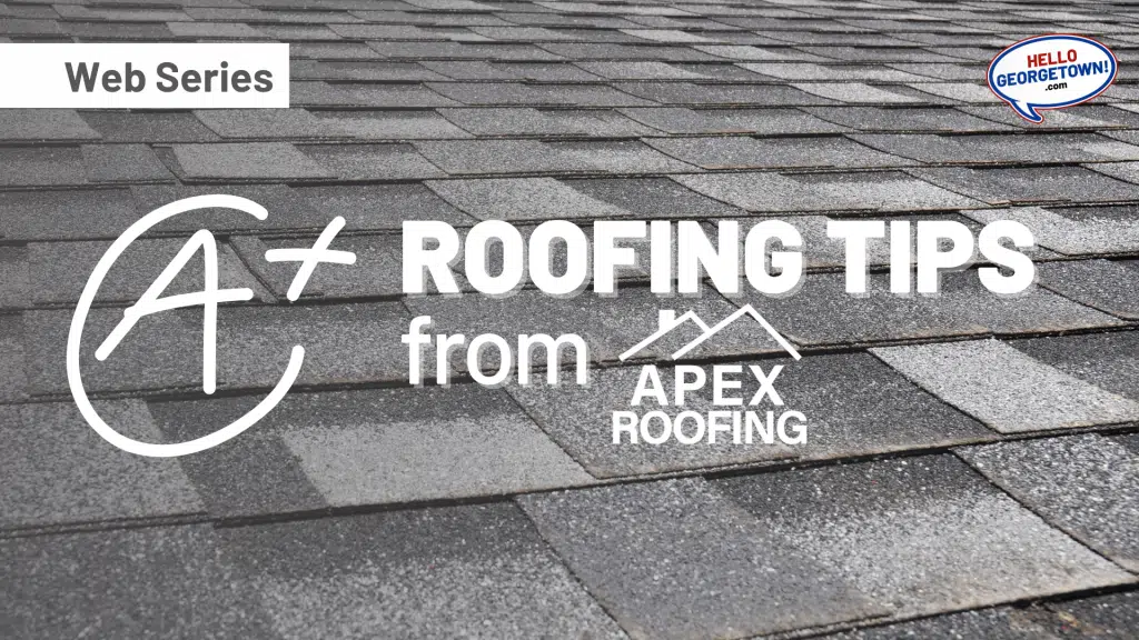 A+ Roofing Tips from APEX Roofing Hello