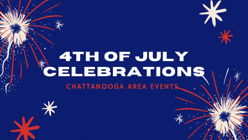 Chattanooga Area 4th of July Celebrations ESPN Chattanooga WALV FM