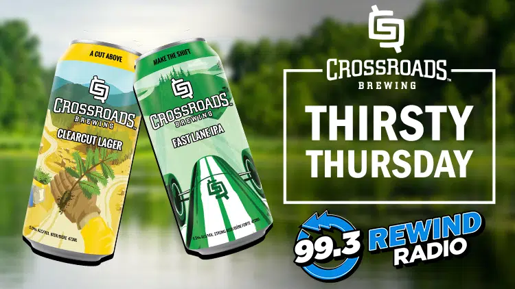Feature: https://993rewindradio.ca/2021/09/03/thirsty-thursdays-with-crossroads-brewing-distillery/
