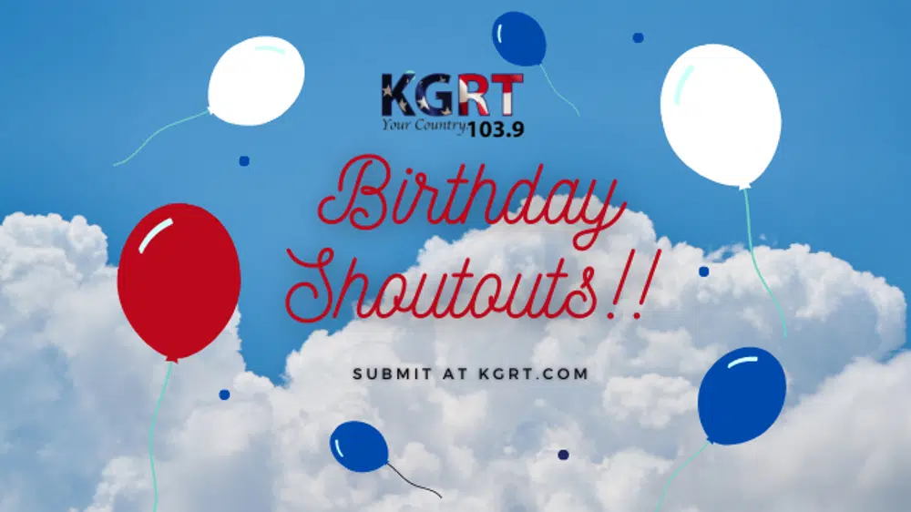 Feature: https://www.kgrt.com/birthday-shout-outs/