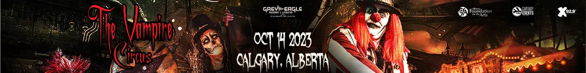 Feature: https://www.greyeagleresortandcasino.ca/events/vampire-circus-october-14/