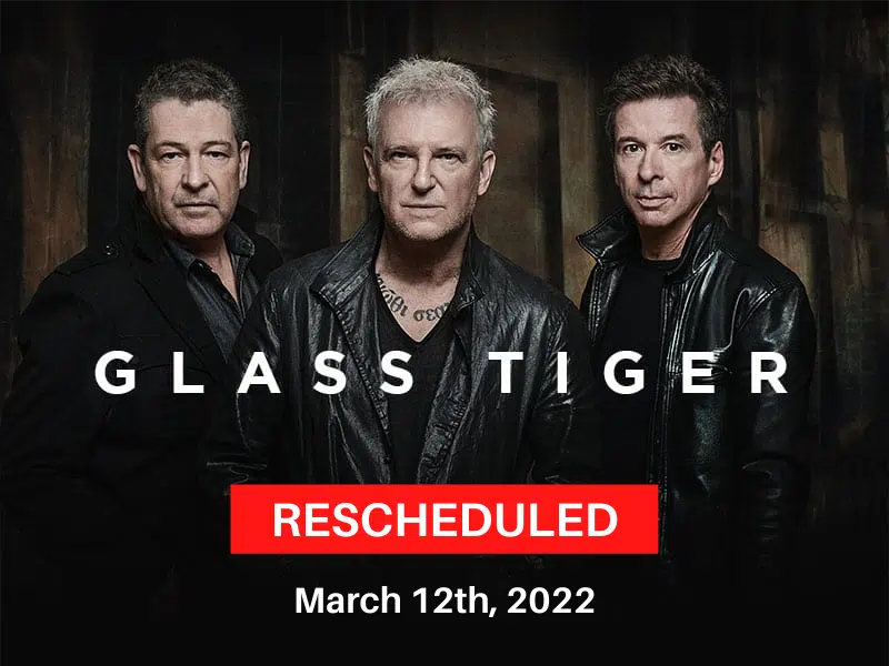 Glass Tiger up! 99.3