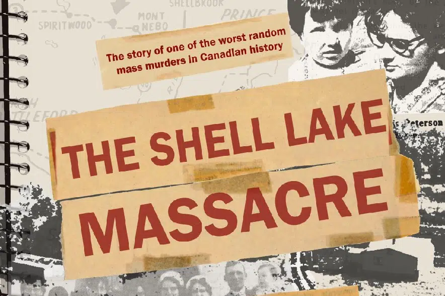 Shell Lake Massacre | 980 CJME