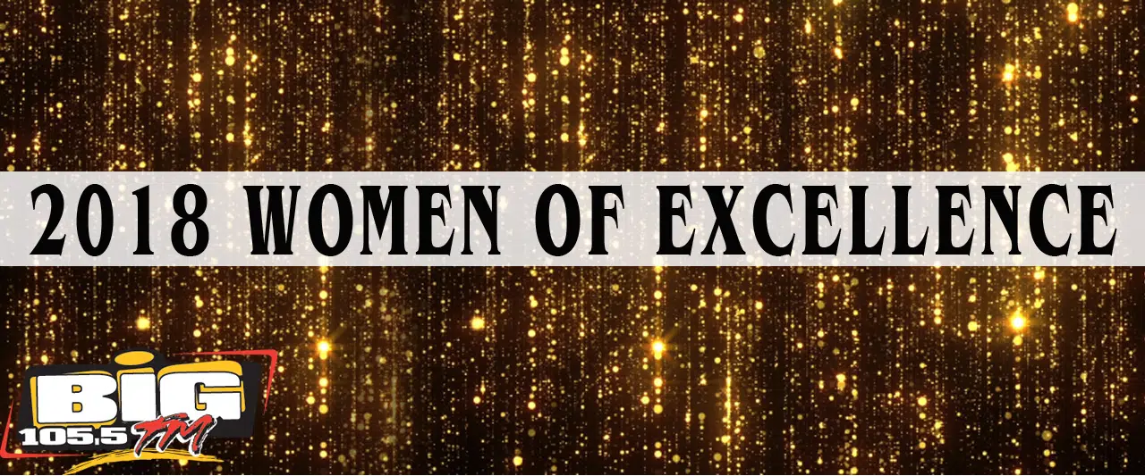 Women of Excellence BIG105.fm
