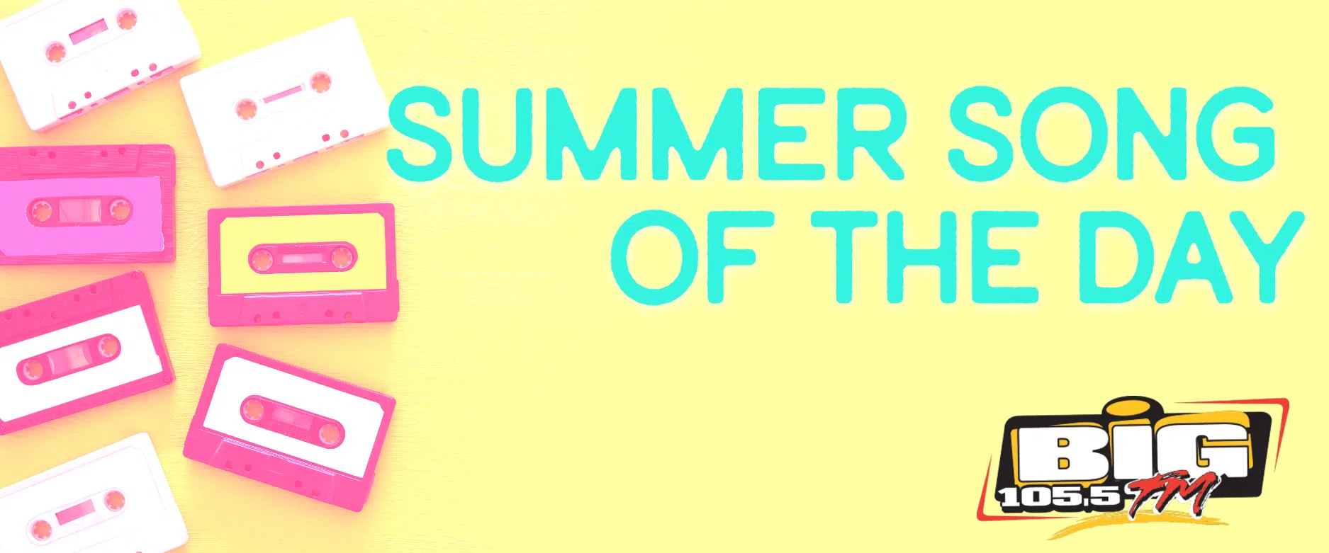 Summer Song of the Day | BIG105.fm