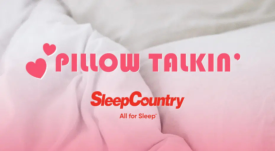 Pillow Talkin’ with Sleep Country 93.7 JR Country