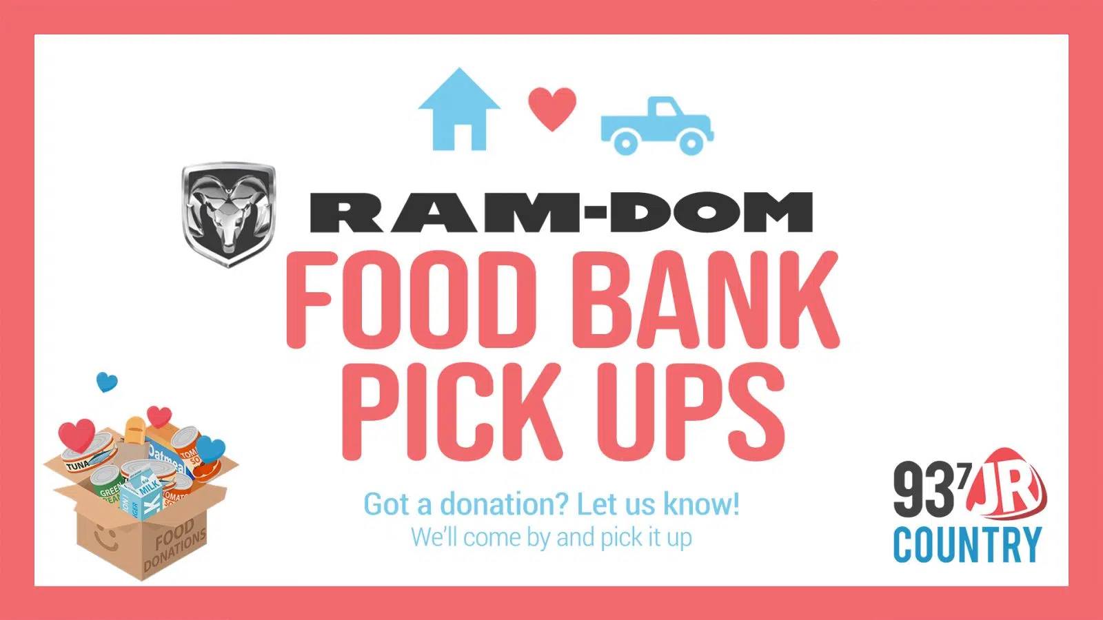 RAMdom Food Bank Pick Ups 93.7 JR Country
