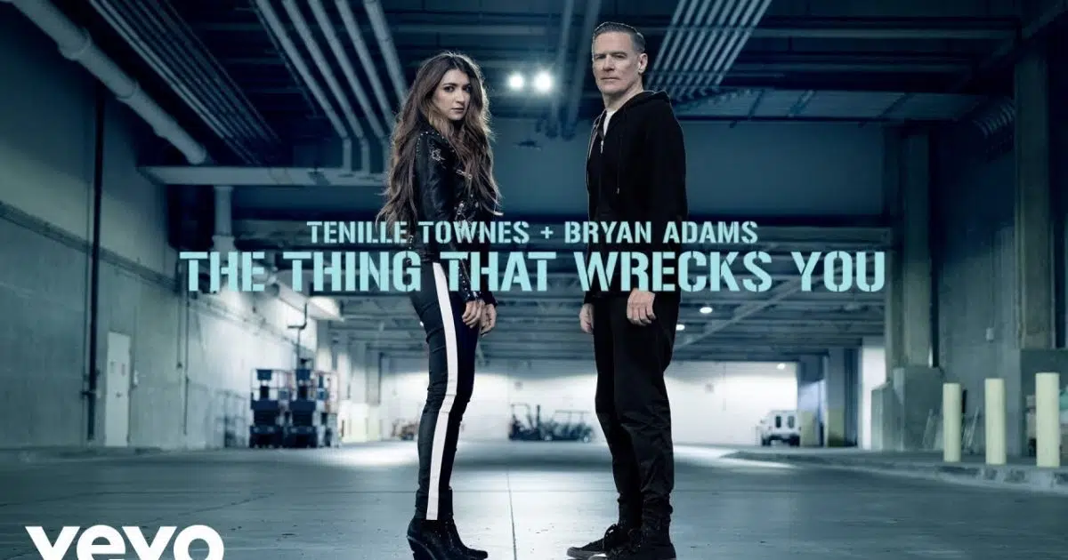 Hot or Not Tenille Townes and Bryan Adams “The Thing That Wrecks You