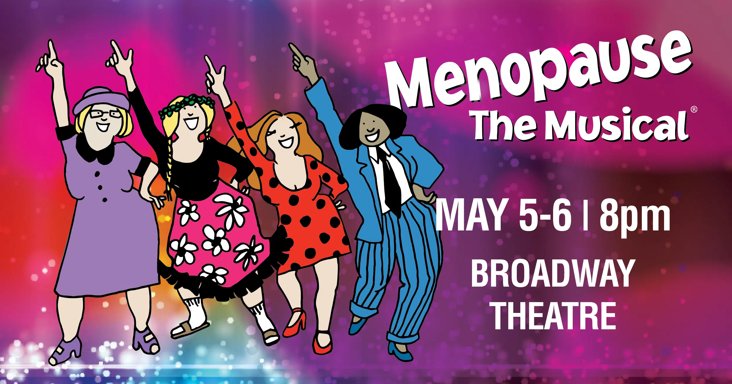 Menopause The Musical at The Broadway Theatre C95