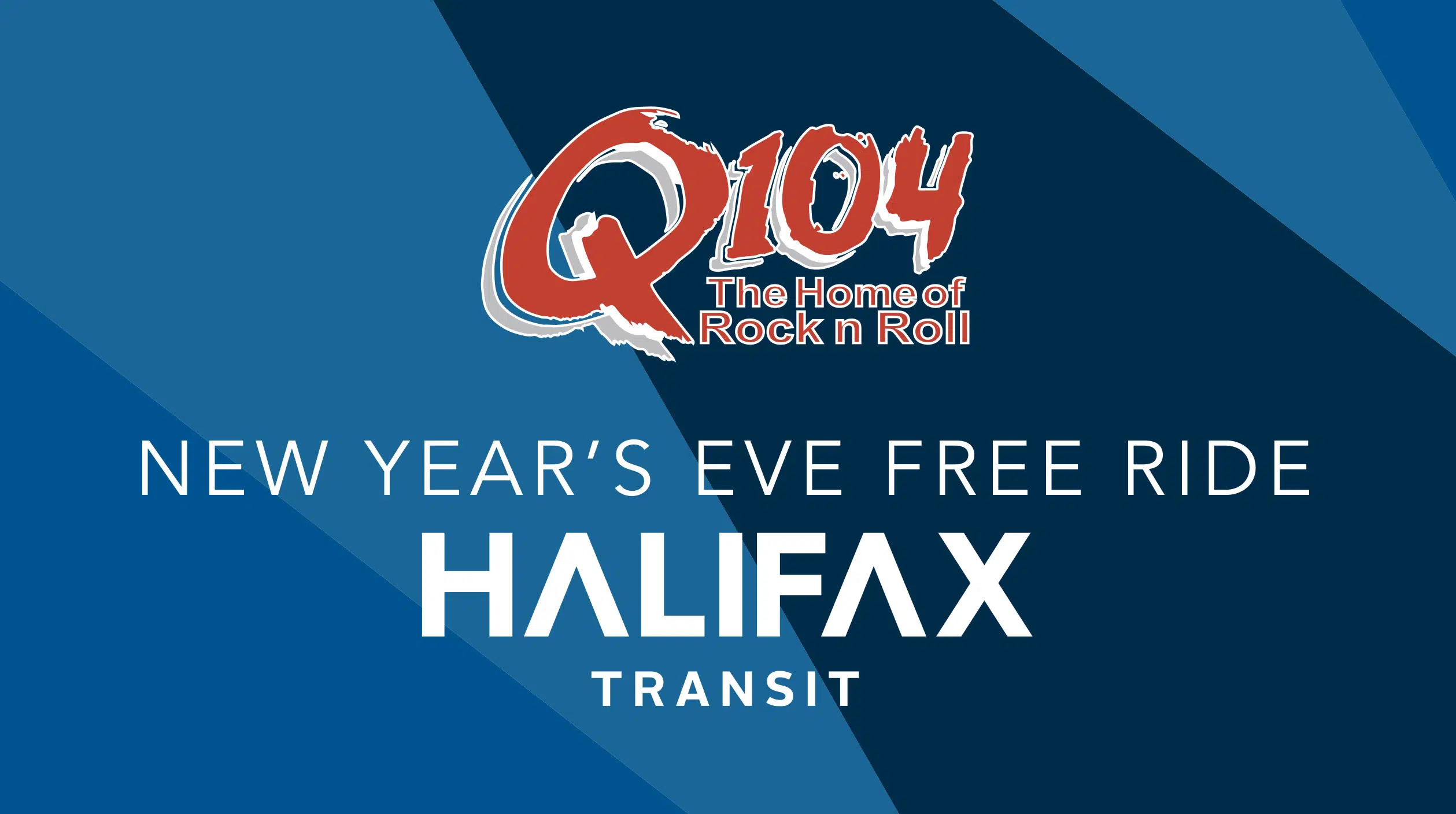 The NYE FREE RIDE with Q104 &amp; Halifax Transit | Q104 - The Home of Rock and Roll - Halifax