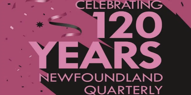 Newfoundland Quarterly To Mark 120 Years in Circulation | VOCM