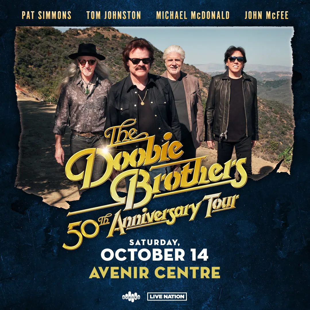 The Doobie Brothers 50th Anniversary Tour Q103 Moncton's Rock Station